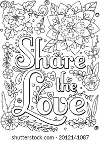 Share the Love font with flower frame element for Valentine's day or Love Cards. Inspiration Coloring book for adults and kids. Vector Illustration.