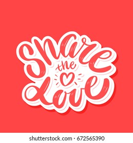 Share the love. Lettering.