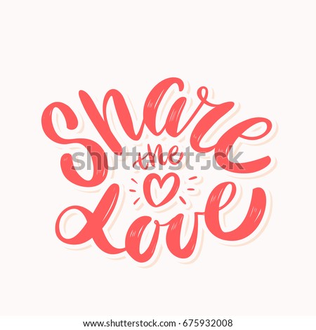 Download Share Love Lettering Stock Vector (Royalty Free) 675932008 ...