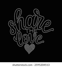 Share the love Rhinestone T-shirt Design Vector Template 