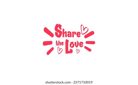 Share the Love Typography: A vibrant pink typography design with the phrase "Share the Love" in a modern font, accented by playful heart symbols and dynamic lines.