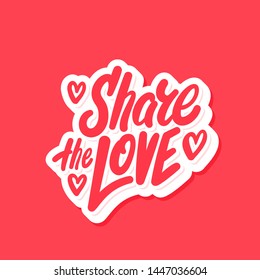 Share the love. Vector lettering.