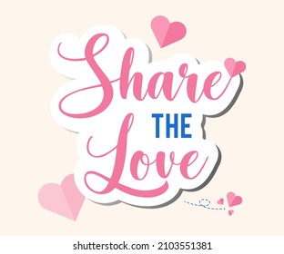 Share the Love vector lettering clip art isolated on pink background with drop shadow and heart ornament. Perfect for wedding, greeting or invitation design