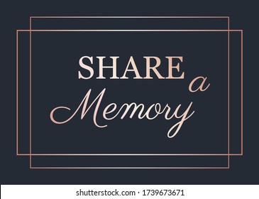 Share a Memory template. Memorial Sign. Celebration of Life