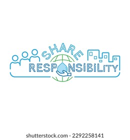 Share responsibility for water security concept typographic design with people, building, hand caring water drop and globe icons as a gimmick. Vector illustration outline flat design style.