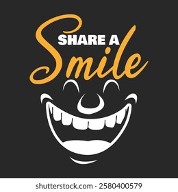 Share a Smile Day to celebrate on March 1st. Calligraphic text with line art illustration of smiling on black background.