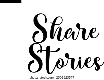 Share Stories Travel Saying Typography Text