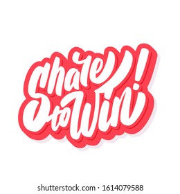 Share to win banner. Vector lettering.