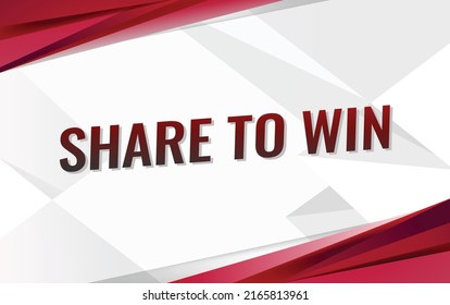 Share to win word vector illustration red lines 3d style for social media landing page, template, ui, web, mobile app, poster, banner, flyer, background, gift card, coupon, label, wallpaper