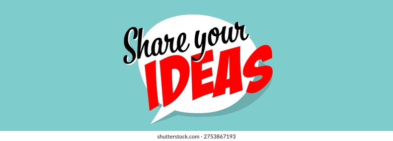 Share your ideas on speech bubble