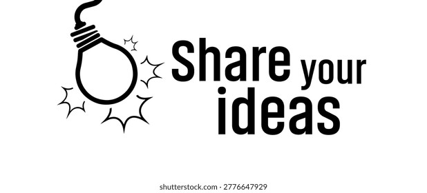 Share your ideas text on white