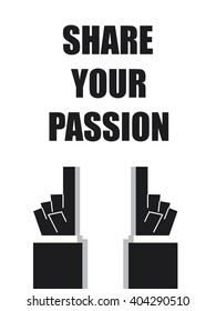 SHARE YOUR PASSION typography