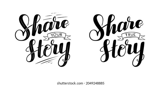 Share your story lettering. Concept of personal experience sharing. Vector illustration isolated in white background