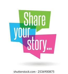 Share your story on speech bubble