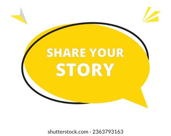 Share your story speech bubble text. Hi There on bright color for Sticker, Banner and Poster. vector illustration.