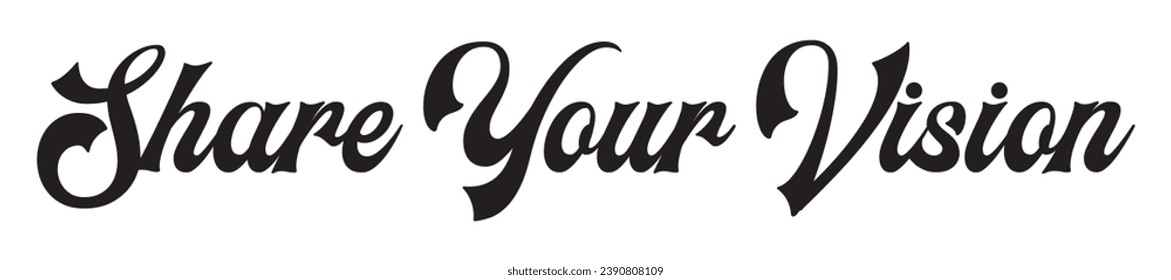 share your vision text on white background.