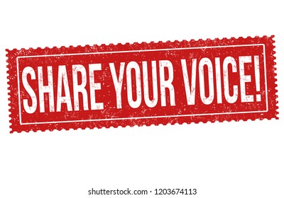 Share your voice sign or stamp on white background, vector illustration
