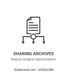 Sharing archives outline vector icon. Thin line black sharing archives icon, flat vector simple element illustration from editable seo & web concept isolated stroke on white background