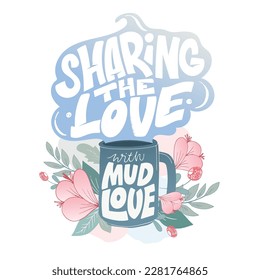 Sharing the love - cute hand draw doodle lettering postcard, mug pring, T-shirt design.