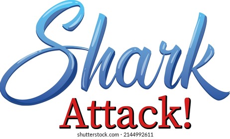 Shark attack Text design on white background illustration