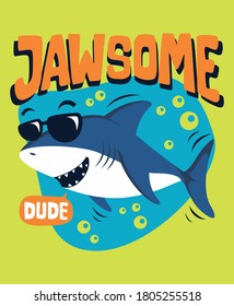 Shark jawsome dude design vector illustration