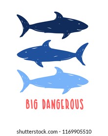 Shark print design with slogan. Vector illustration design for fashion fabrics, textile graphics, prints.	