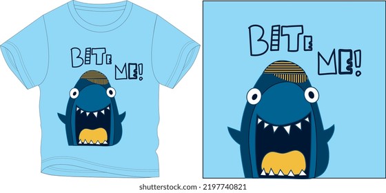 shark said bite me t shirt graphic design vector illustration \
