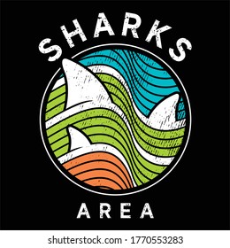 Sharks area design vector with shark illustration ready for print on tees