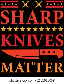 SHARP KNIVES MATTER chef t-shirt design