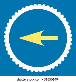 Sharp Left Arrow round stamp icon. This flat vector symbol is drawn with yellow and white colors on a blue background.