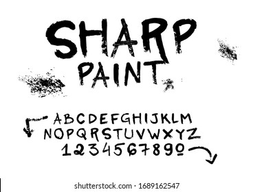 Sharp paint typography. Hand painted alphabet. Bold strong font.