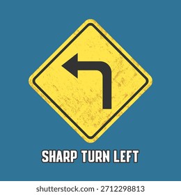 Sharp Turn Left, Road Sign With Text