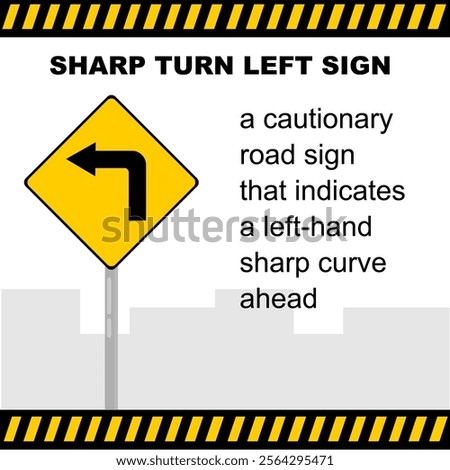 Sharp Turn Left Sign. Road sign for education purpose background clip art. Roadsign for kids in school learning vector illustration. Traffic road sign yellow colour