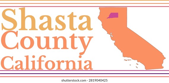 Shasta County California Highlighted on State Map
