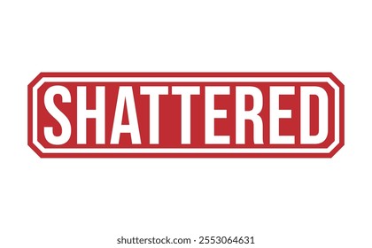 SHATTERED Red rubber stamp on white background. SHATTERED stamp sign. SHATTERED stamp.