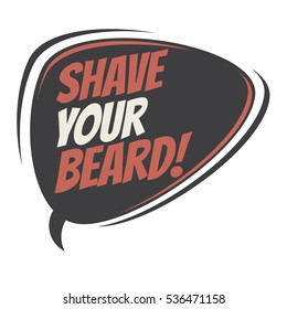 shave your beard retro speech balloon