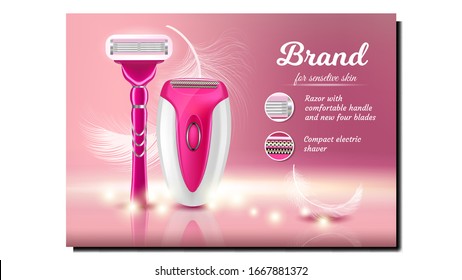 Shaving Razor And Epilator Advertise Banner Vector. Razor Device With Comfortable Handle And Compact Electric Shaver And Feather. Skin Care Personal Hygiene Equipment Concept 3d Illustration