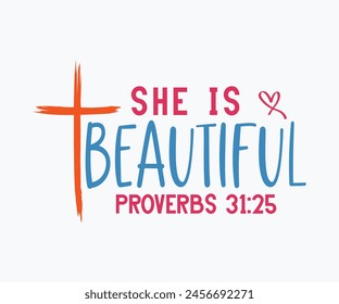 She Is Beautiful Proverbs 31:25