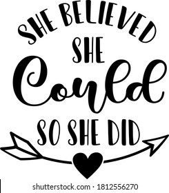 She believed She could So she did