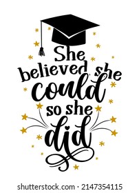 She believed, she could and so she did - graduates 2023 svg