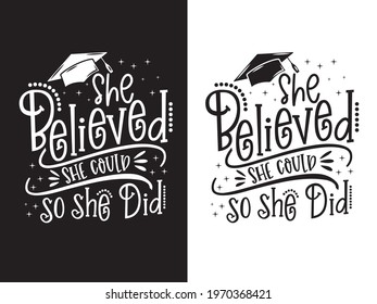 she believed she could so she did graduation 2021 design