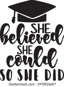 she believed she could so she did logo inspirational positive quotes, motivational, typography, lettering design