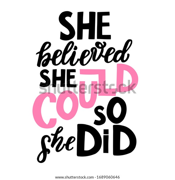 She Believed She Could She Did Stock Vector Royalty Free 1689060646