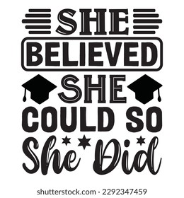 She Believed She Could so She Did T-shirt Design Vector File