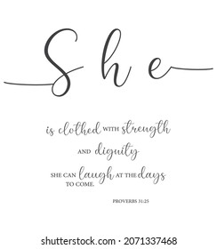 She is clothed with strength and dignity, Proverbs 31:25, bible verse poster, scripture wall print, Home wall decor, Woman gift, Christian banner, Minimalist Print, Christian card, vector illustration