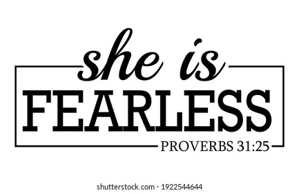 She is Fearless Proverbs 31 25 - Female Vector and clip art
