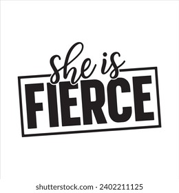 she is fierce background inspirational positive quotes, motivational, typography, lettering design
