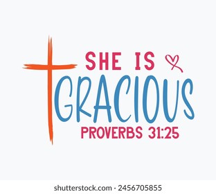 She Is Gracious Proverbs 31:25