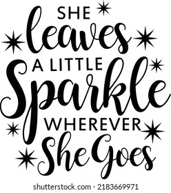 She Leaves Little Sparkle Wherever She Stock Vector (Royalty Free ...