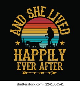 And She Lived Happily Ever After Camping Hiking Dog Lady